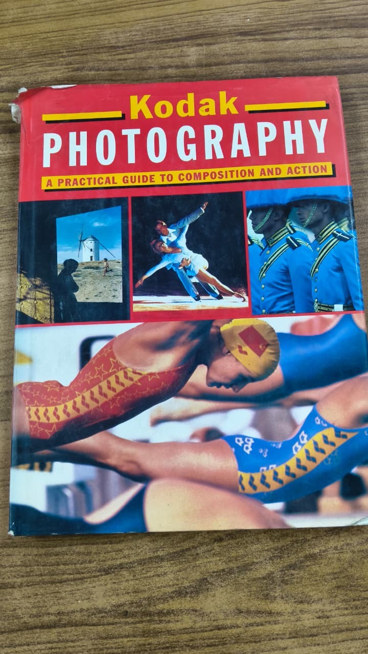 Kodak Photography - A Practical Guide To Composition And Action